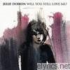 Julie Doiron - Will You Still Love Me? - EP