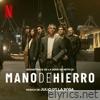 Mano De Hierro (Soundtrack De La Serie De Netflix)