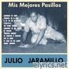 Julio Jaramillo - Mis Mejores Pasillos (Vol. 1)
