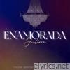 Enamorada (Un Viaje Sinfónico de Fe y Esperanza) - Single