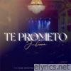 Te Prometo (Un Viaje Sinfónico de Fe y Esperanza) - Single