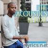 The Acoustics (Deluxe)