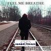 Feel Me Breathe - EP