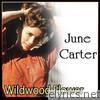 June Carter - Wildwood Flower