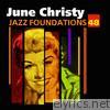 Jazz Foundations, Vol. 48: June Christy