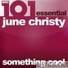 June Christy - 101 - Something Cool - Essential June Christy (feat. Nat King Cole)