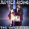Jupiter Rising - The Quiet Hype