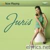 Juris - Now Playing Juris