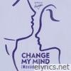 Change My Mind (Movada Remix) - Single