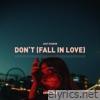 Don't (Fall in Love) - Single