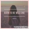 Justin 3 - Born to Be Wild One - Single