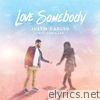 Justin Caruso - Love Somebody (feat. Chris Lee) - Single