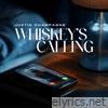 Whiskey Calling - Single