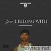 You, I Belong With - Single