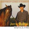 Justin Mcbride - Everybody Loves a Cowboy
