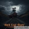 Black Coal Blues - Single