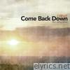 Come Back Down (feat. Joshua James)