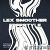 Lex Smoother Freestyle - Single