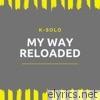 My Way Reloaded