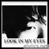 Look In My Eyes - Single