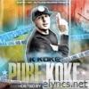 Pure Koke, Vol. 1