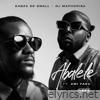 Kabza De Small & Dj Maphorisa - Abalele (feat. Ami Faku) - Single