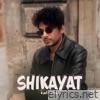 Shikayat - Single