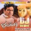 Re Re Bajarangi (DJ Remix) - Single