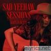 Sad Yeehaw Sessions - EP