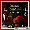 Kalado - Dancehall Saviour