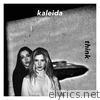 Kaleida - Think - EP
