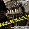 Kalief - Corona non perdona (feat. Fabrizio Corona) - Single