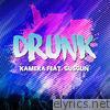 Drunk (feat. GusGun) - Single