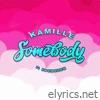 Kamille - Somebody (feat. Ebenezer) - Single