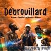 Débrouillard (feat. Cedric La Moula & Fléau) - Single