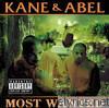 Kane & Abel - Most Wanted (2001 Rerelease)