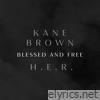 Kane Brown & H.e.r. - Blessed & Free - Single