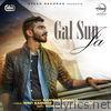 Gal Sun Ja (with Desi Routz) - Single