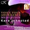 Voice Your Abundance Meditation: Experience More Love and Well-Being - EP