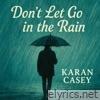 Don’t Let Go in the Rain - Single