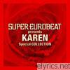 Karen - SUPER EUROBEAT presents KAREN Special COLLECTION
