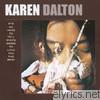 Karen Dalton - It's So Hard to Tell Who's Going to Love You the Best