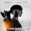 I Shall Rise (From “Rise of the Tomb Raider”) - Single