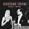 Something Stupid (feat. Vassil Petrov) - Single