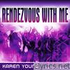 Rendezvous With Me - A2Z Mixes