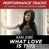 What Love Is This (Performance Tracks) - EP