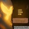 Love's Eternal Hymn - Single