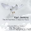 Karl Jenkins - Karl Jenkins: The Armed Man - Anniversary Edition