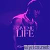 Give Me Life (Radio Edit) - Single