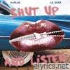 Shut Up And Listen (feat. Lil Duke) - Single